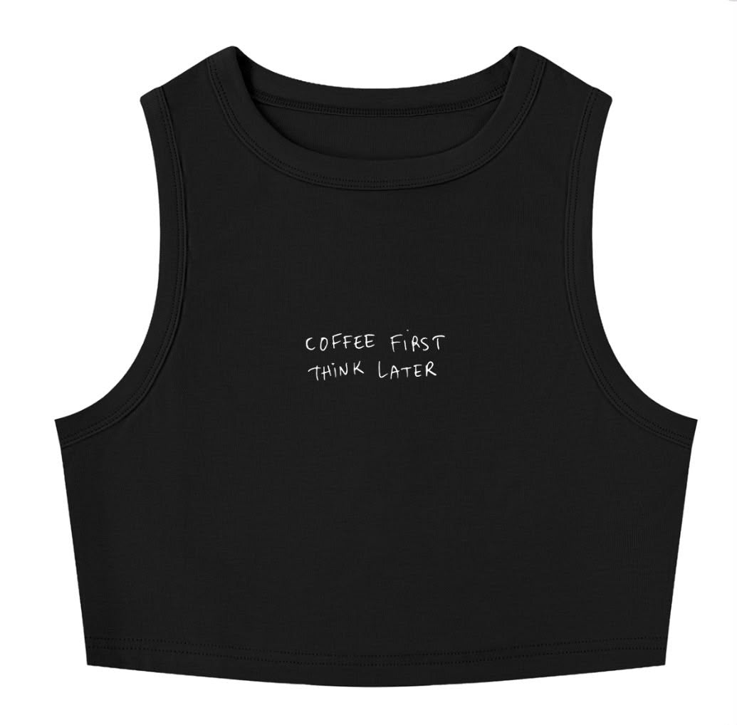 Coffee First Think Later Women’s Vest