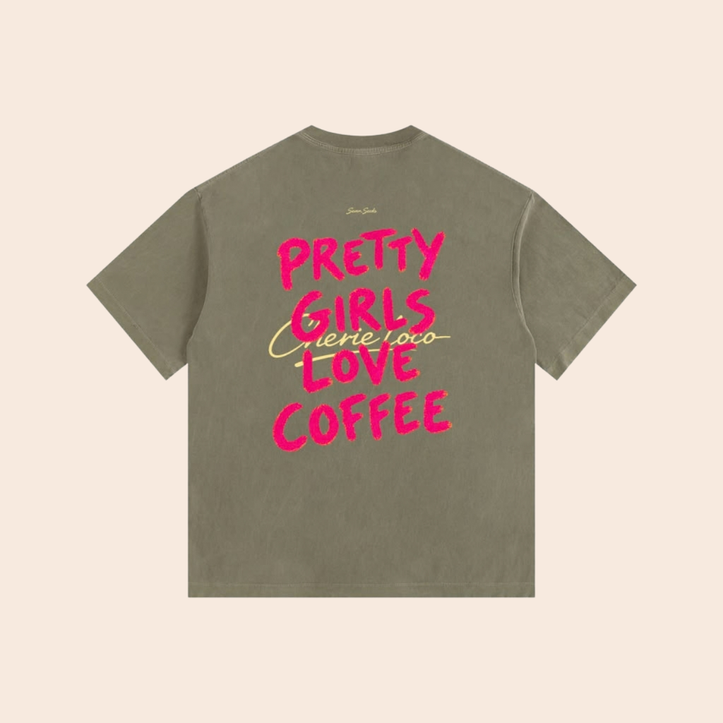 Pretty Girls Love Coffee T-shirt (Khaki)