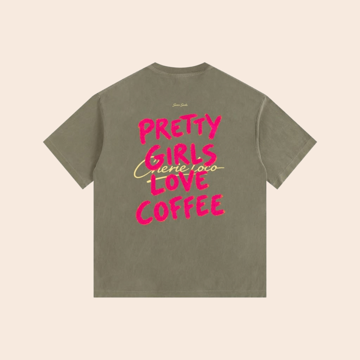 Pretty Girls Love Coffee T-shirt (Khaki)